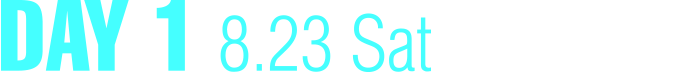 DAY 1 8.23 Sat